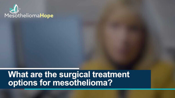Mesothelioma Surgeries Video Thumbnail