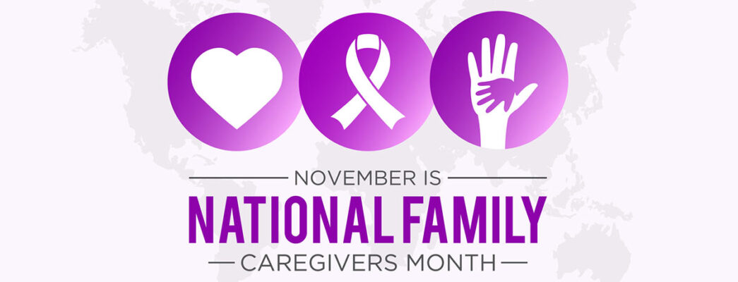 A design with three purple circles, one with a heart, one with a ribbon, and one with a hand inside another hand, hangs over the message: "November is National Family Caregivers Month."