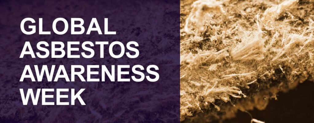 Global Asbestos Awareness Week 2023