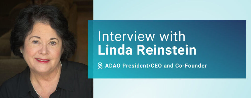 Photo of Linda Reinstein with text that reads Interview with Linda Reinstein ADAO President, CEO, and Co-founder