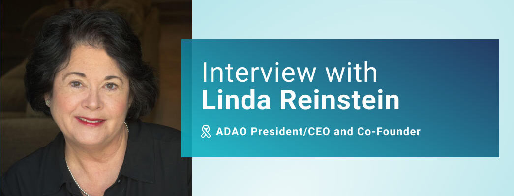 Photo of Linda Reinstein with text that reads Interview with Linda Reinstein ADAO President, CEO, and Co-founder