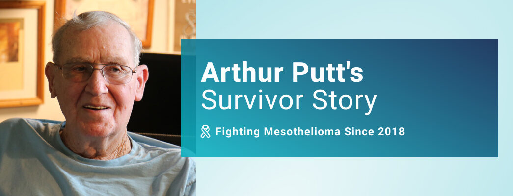 Arthur Putt's Survivor Story: Fighting Mesothelioma Since 2018