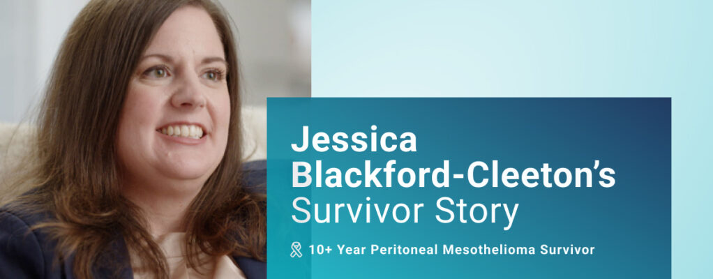 Jessica Blackford-Cleeton's survivor story, 10+ year peritoneal mesothelioma survivor