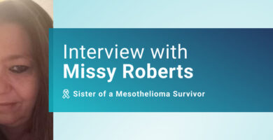Interview With Missy Roberts: Sister of a Mesothelioma Survivor