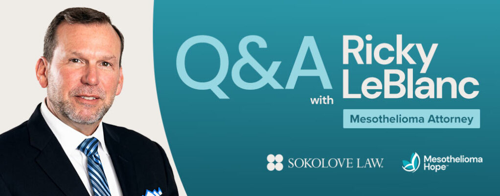 Q&A With Ricky LeBlanc, mesothelioma attorney at Sokolove Law