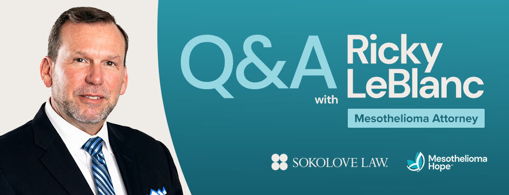 Q&A With Ricky LeBlanc, mesothelioma attorney at Sokolove Law