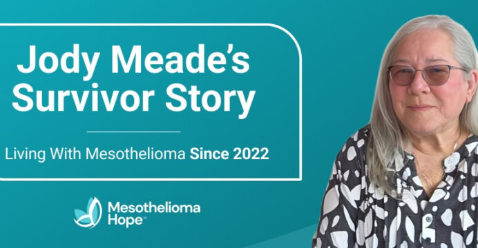 Jody Meade's Survivor Story: Living With Mesothelioma Since 2022