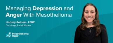 Managing Depression and Anger With Mesothelioma: Lindsey Rotnem, LISW, Oncology Social Worker