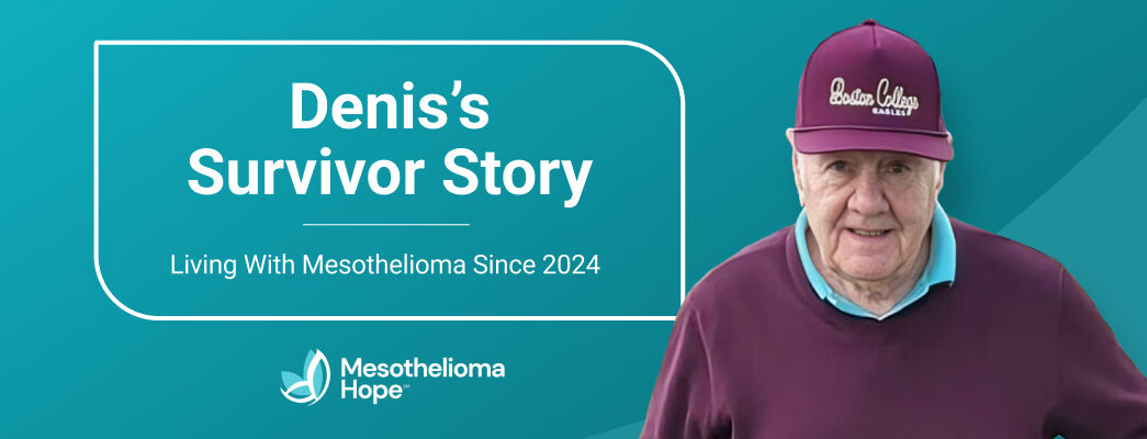 Denis's Survivor Story: Living With Mesothelioma Since 2024