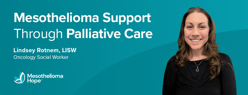 The Importance of Palliative Care for Patients With Mesothelioma