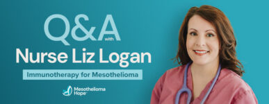Q&A With Nurse Liz Logan: Immunotherapy for Mesothelioma