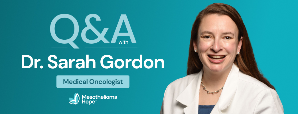 Dr. Sarah Gordon Discusses How BiTE Cancer Therapy Could Help Treat Mesothelioma